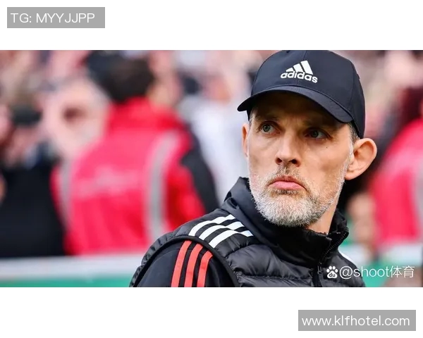 图赫尔或将执掌曼联滕哈赫下课倒计时已开启三冠教头接班在即